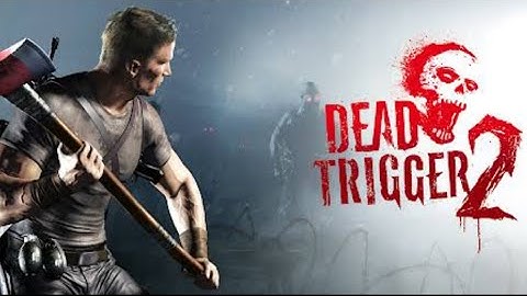 Dead Trigger 2 Gameplay #1