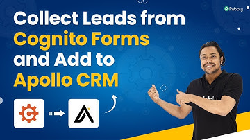 Collect Leads from Cognito Forms and Add to Apollo CRM - Cognito Forms Apollo Integration