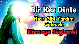 Download Lagu ✨ Sakın Paylaşma! Bu Dua Hızır Gibi Yetişir... Sadece Dinle ve Âmin De 🕋 MP3