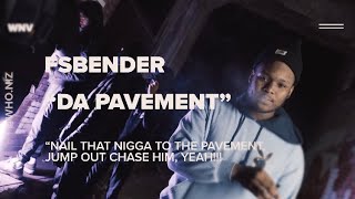 FsDaBender  Da Pavement (Official Video) Dir By @whonizvisuals