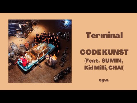 【中字】CODE KUNST - Terminal (Feat. SUMIN, Kid Milli, CHAI)