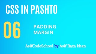 06 CSS  padding  & margin  | css tutorial in Pashto