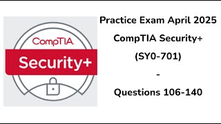 April 2025 | 106-140 Questions | CompTIA Security+ | SY0-701