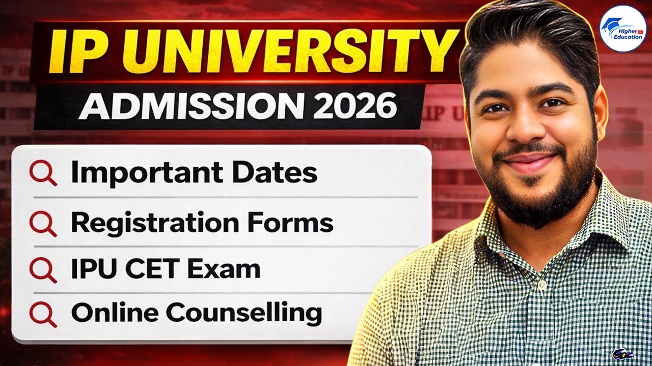 IP University Admission Dates 2026–27 | Complete Timeline for CET, CUET & Counselling
