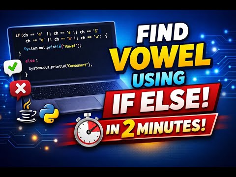 Vowel or Consonant Using If Else | Easy Programming Logic