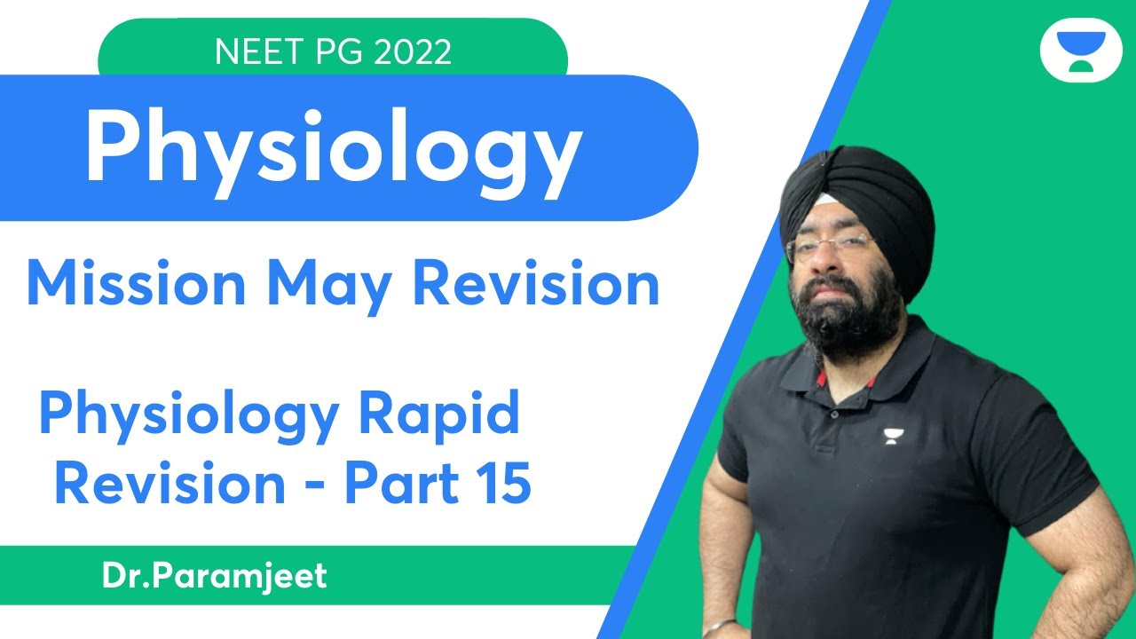 Mission May Revision : Physiology  Rapaid Revision Part 15 | Let's crack NEET PG | Dr.Paramjeet