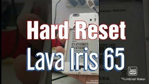 Tutorial hard reset Lava Iris 65 mudah banged