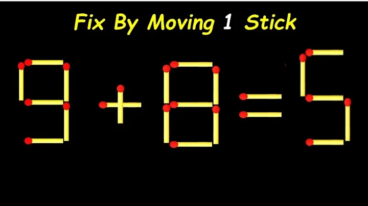 Move only 1 stick to make equation correct, Matchstick puzzle 9+8=5