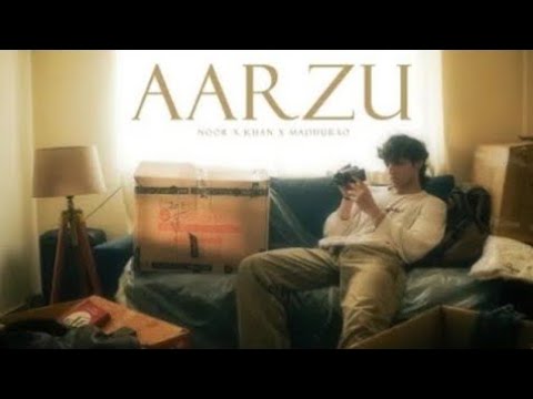 Noor, Khan, Madhurxo - Aarzu (Official Music Video)