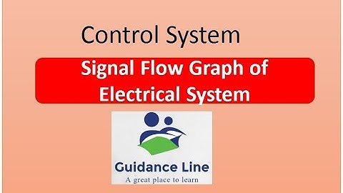 Signal Flow Graphs of Electrical System