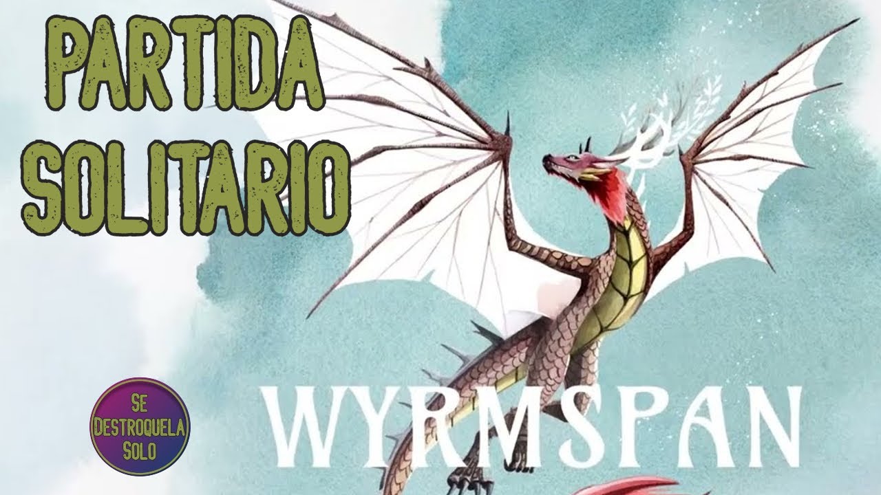 WYRMSPAN PARTIDA SOLITARIO - Unboxing - Juegos de mesa - Se Destroquela ...