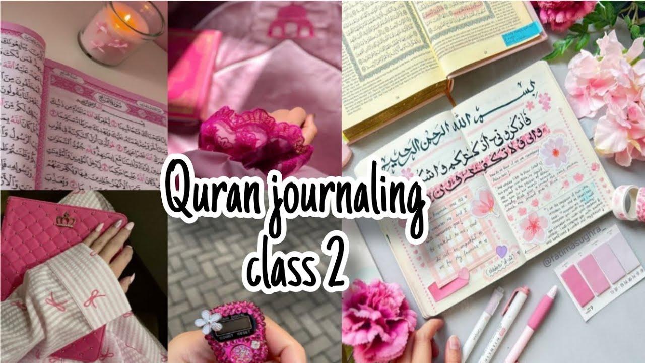 Quran journaling class 2 ❤️.                         @saba islamic girl