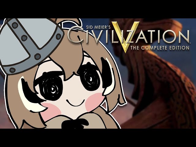 【CIVILIZATION V】Get In Loser, We're Going Pillagingのサムネイル