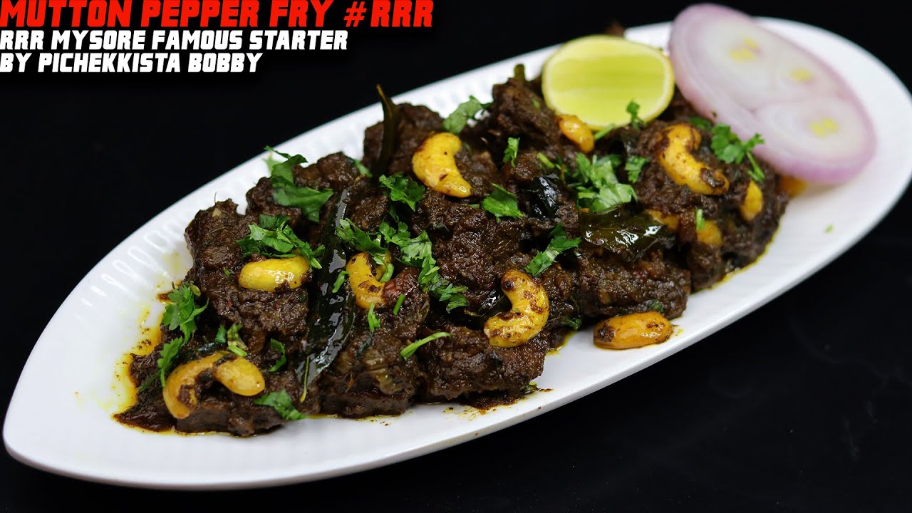 RRR MUTTON PEPPER FRY MYSORE FAMOUS RRR CHICKEN BIRYANI STARTER 