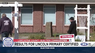 Lincoln Primary Election results certified