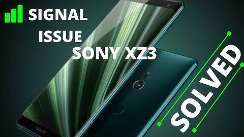 SONY XPERIA XZ3 Signals Problems and issues Resolved SMART JAPANESE BRANDED PHONES