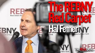 Famous How Hal Fetner Made a Deal Happen With Tony Malkin | The REBNY Red Carpet Profile