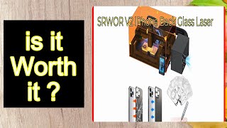 Famous SRWOR V2 iPhone Back Glass Laser Features - Important Information Net Worth