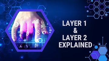 Exploring Blockchain: What Are Layer 1 and Layer 2 Projects?