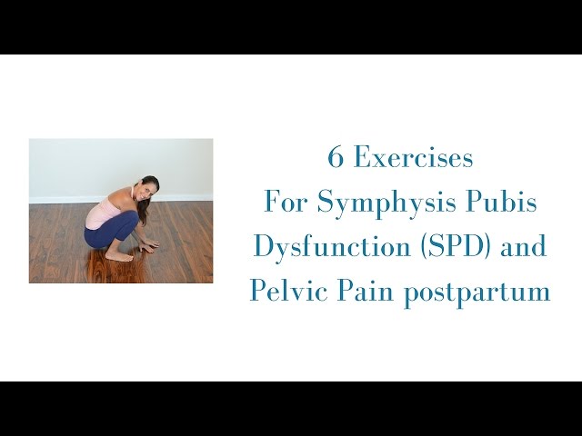 6 Exercises for Symphysis Pubis Dysfunction 