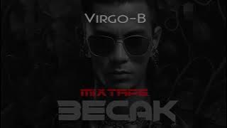 BECAK MIXTAPE | Virgo-B