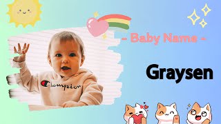 GRAYSEN | Graysen name meaning | Boy Name Meaning | Son of a steward (2026)