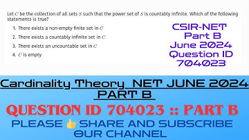 CSIRNET Mathematics July 2024 Solution| CSIRNET JUNE 2024 Question Part B|#QID704023 #cardinality