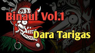 Binaul - Dara Tarigas - Album Binaul Vol.1