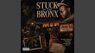 Stuck In The Bronx