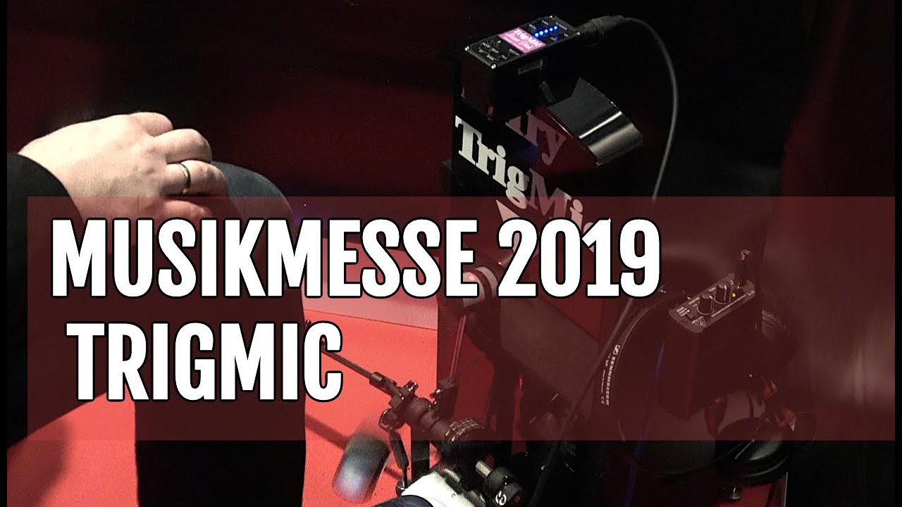 Musikmesse 2019: TrigMic