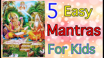 Mantras For Kids With Lyrics For Daily Routine | 5 Easy Mantras For Kids | Early Childhood Learning