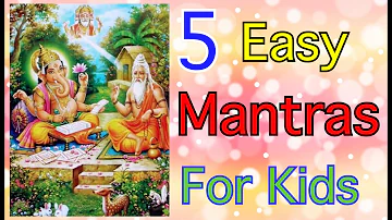 Mantras For Kids With Lyrics For Daily Routine | 5 Easy Mantras For Kids | Early Childhood Learning