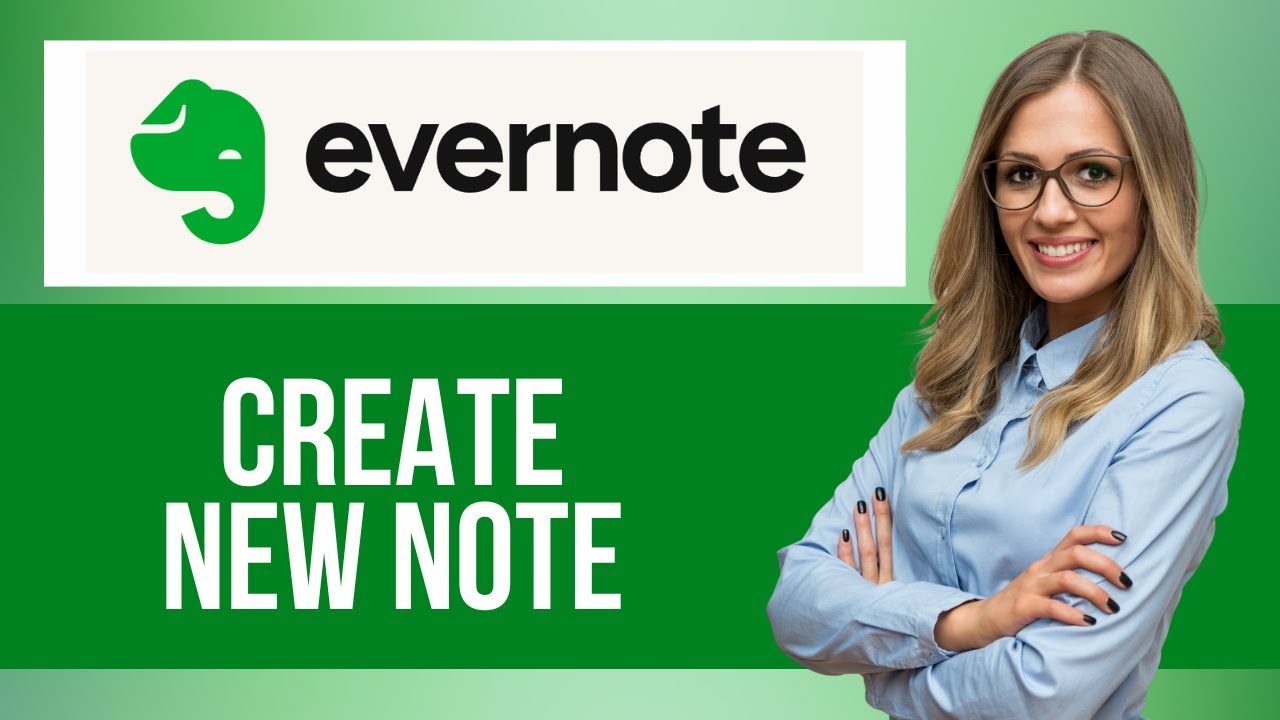 How to Create New Note on Evernote — Step by Step Evernote Tutorial ...