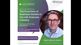 Evolution of Business Models in Life Sciences Industry By Prof Brian Smith