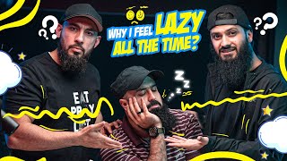 Overcome Laziness | The 11th Hour | Episode 17