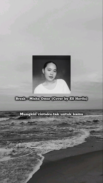Break - Misha Omar (Cover) #breakmishaomar #breakmishaomarcover #coversong