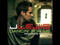 J Lewis - Dancin' For Me Ft. Flo Rida