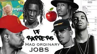 if RAPPERS had ordinary jobs