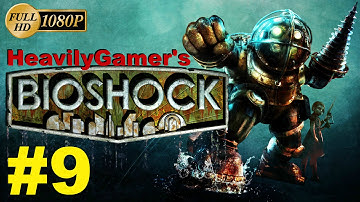 Bioshock 1 Gameplay Walkthrough (PC) Part 9:Hephaestus/Building The EMP Bomb - Magma Flow