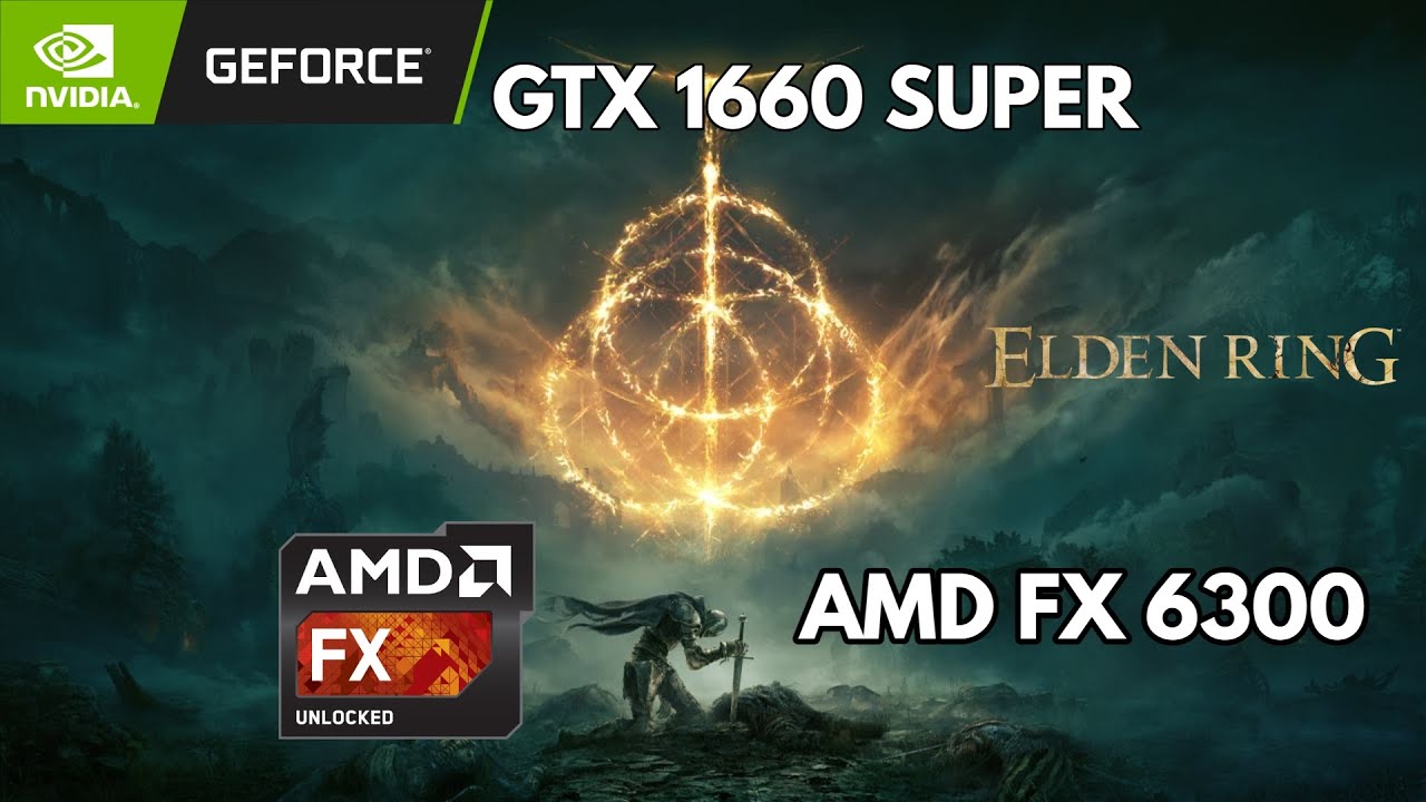 Elden Ring On AMD FX 6300 + GTX 1060 6GB