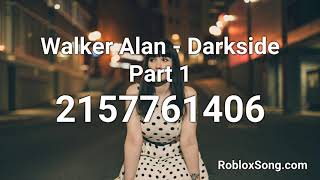 Walker Alan Darkside Part 1 Roblox Id Roblox Music Code Youtube - roblox music code for darkside