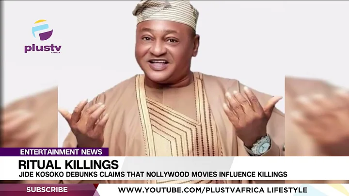 Ritual Killings: Jide Kosoko Debunks Claims That Nollywood Movies Influence Killings | ENTERTAINMENT