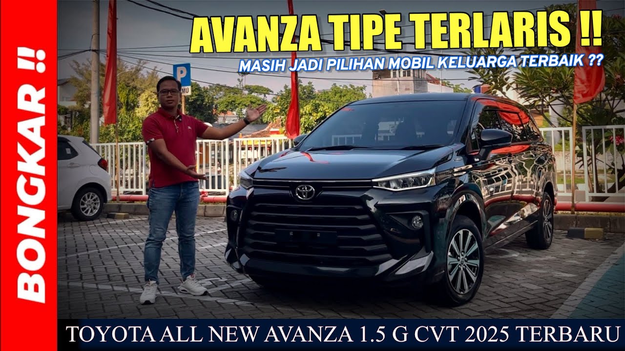 Bongkar !! TOYOTA ALL NEW AVANZA 1.5 G CVT 2025 || MPV 7 SEATER TERLARIS DI INDONESIA 