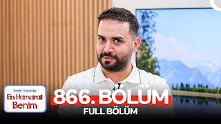 En Hamarat Benim 866. Bölüm