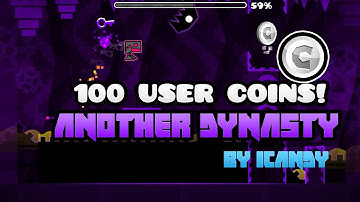 100 USER COINS! "Geometry Dash 2.0" Another Dynasty - 3 User coins (iCandy) (Hard)
