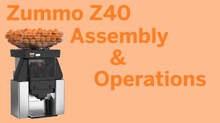 Z40 Nature Juicer Assembly & Operations | Zummo