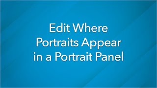 Edit Where Portraits Appear in a Panel