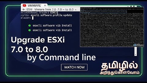 Upgrade VMware ESXI 7.0 to 8.0 by Commandline | ESXI Upgrade ESXI -in Tamil