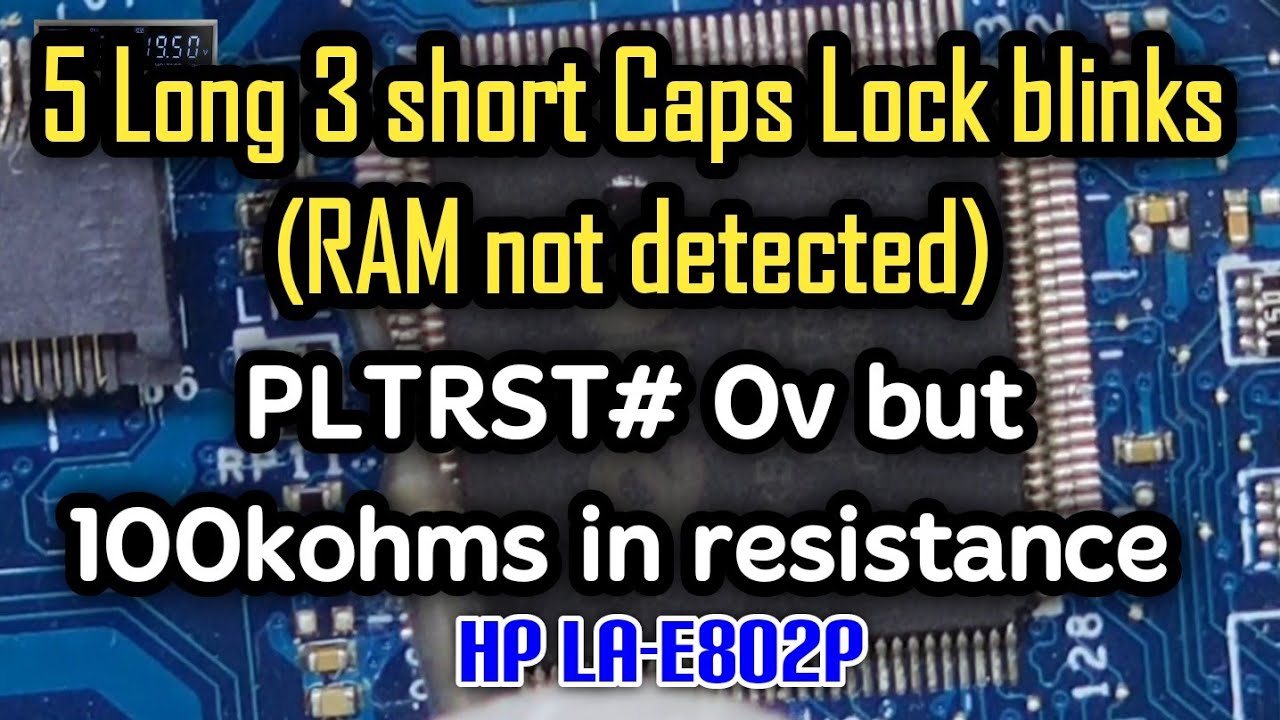 HP LA-E802P | ОЗУ не обнаружено | PLTRST# равен 0 В, но высокий импеданс | Технически исправлено.