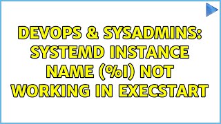 DevOps & SysAdmins: systemd instance name (%i) not working in ExecStart